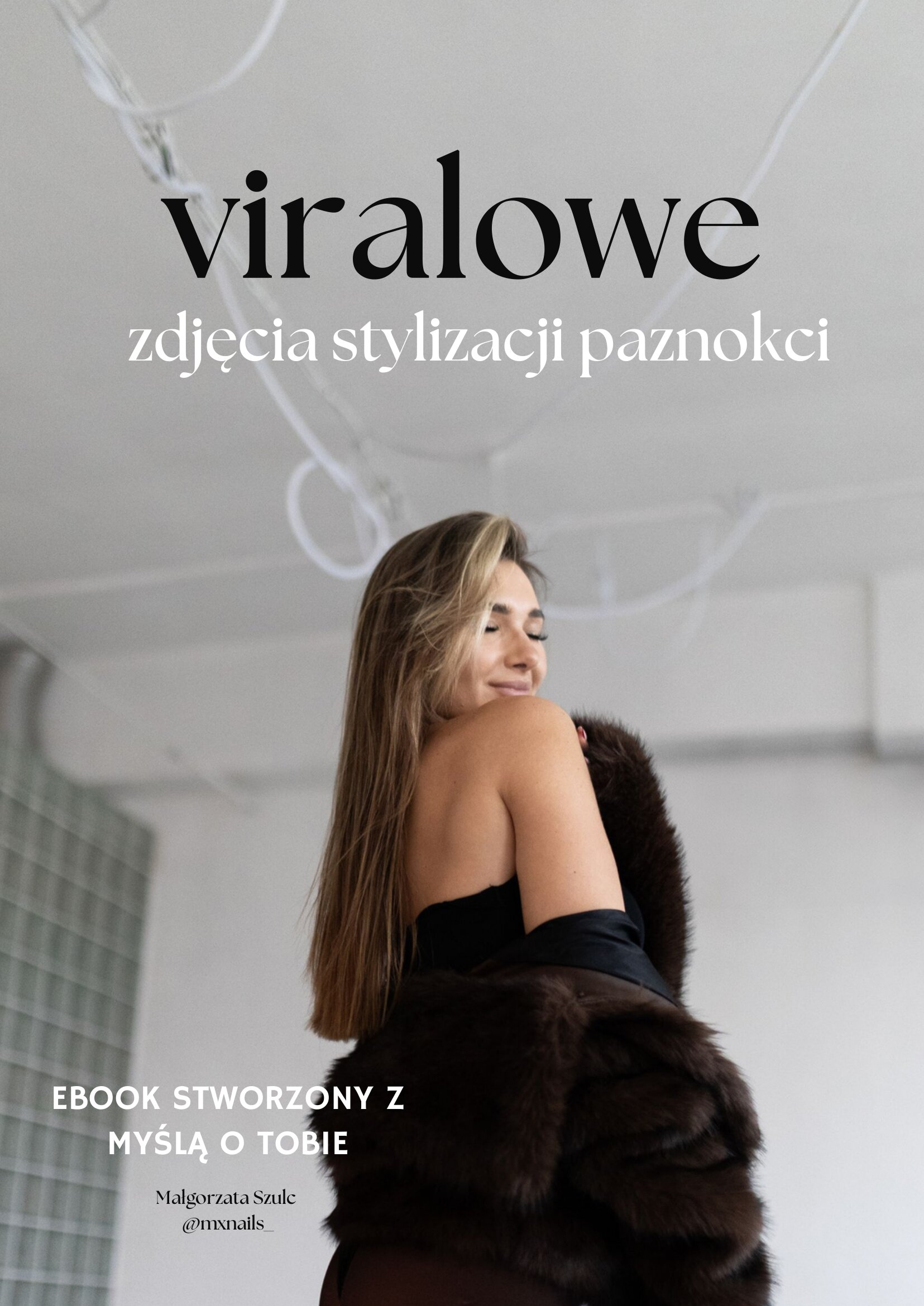 Ebook - Viralowe zdjęcia stylizacji paznokci